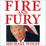 Fire and Fury - Michael Wolff